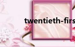 twentieth-first（twentieth）