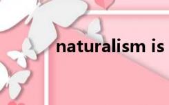 naturalism is evolved from