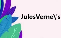 JulesVerne's most famous