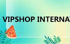 VIPSHOP INTERNATIONAL HOLDINGS