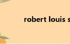 robert louis stevenson音标