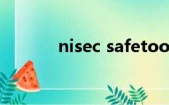 nisec safetoolkit是什么软件