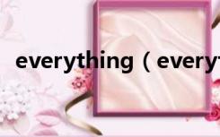 everything（everything in the world）